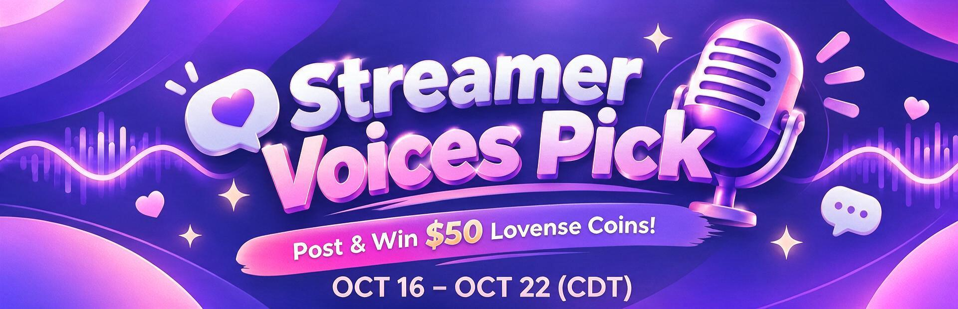 Streamer Voices Pick, Oct 16–22 (CDT)